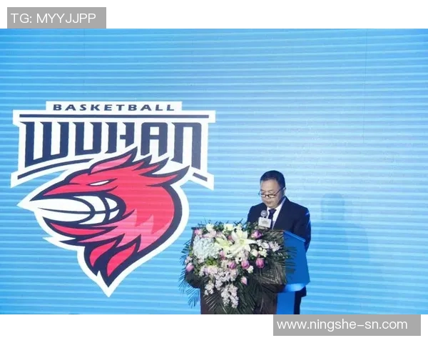 武汉篮球队运营新策略探讨与市场发展前景分析